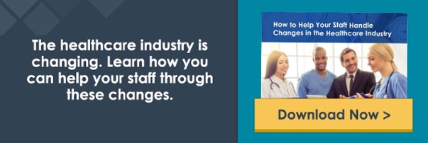 how-to-help-your-staff-handle-changes-in-the-healthcare-industry